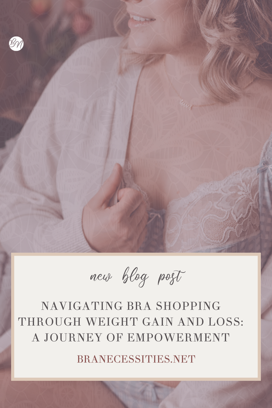 Navigating Bra Shopping Through Weight Gain and Loss: A Journey of Empowerment