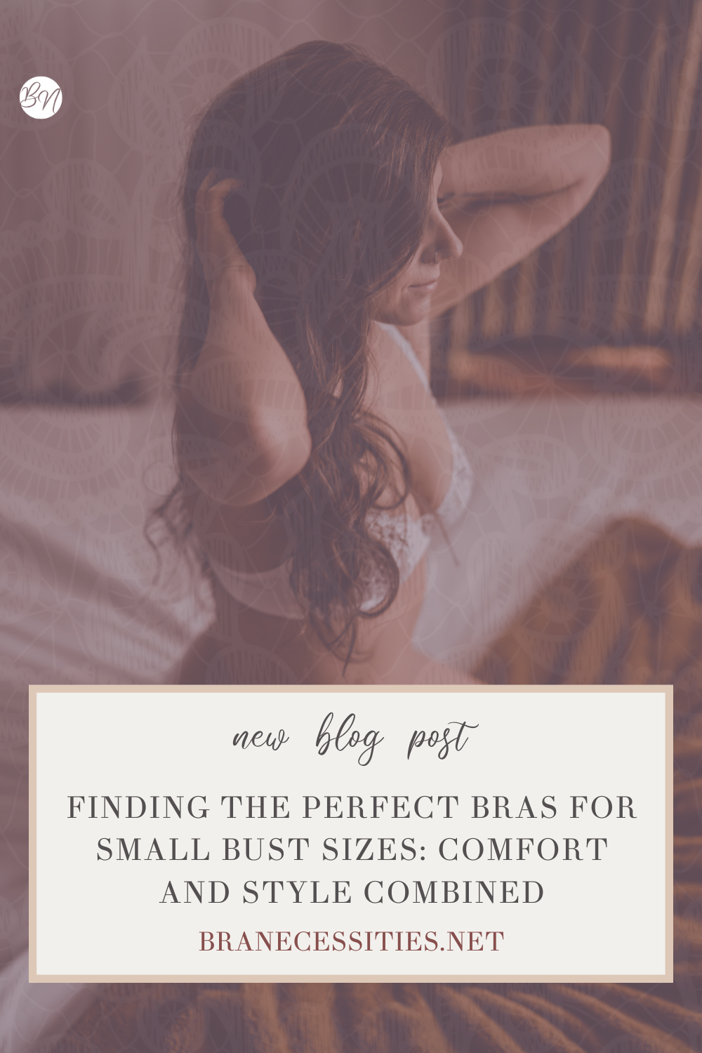 Finding the Perfect Bras for Small Bust Sizes: Comfort and Style Combined